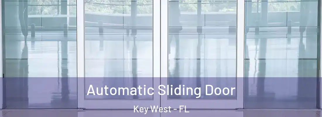 Automatic Sliding Door Key West - FL