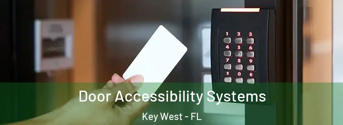 Door Accessibility Systems Key West - FL