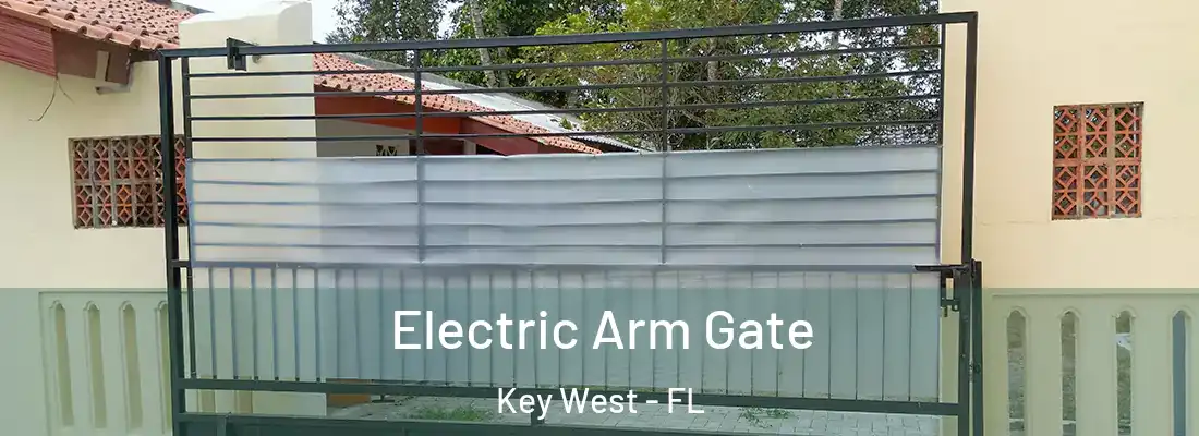 Electric Arm Gate Key West - FL