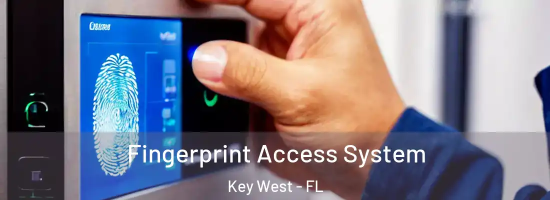 Fingerprint Access System Key West - FL