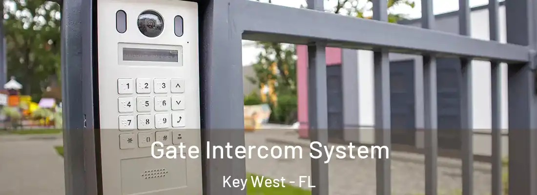 Gate Intercom System Key West - FL