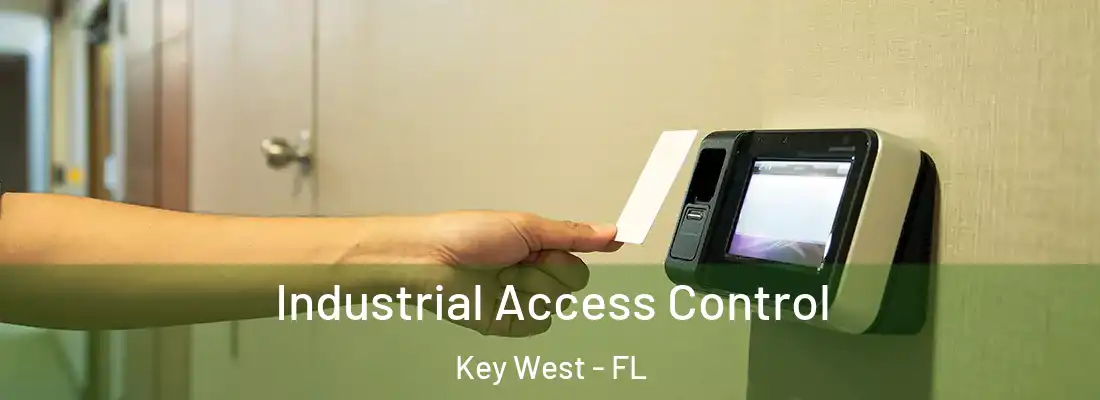 Industrial Access Control Key West - FL