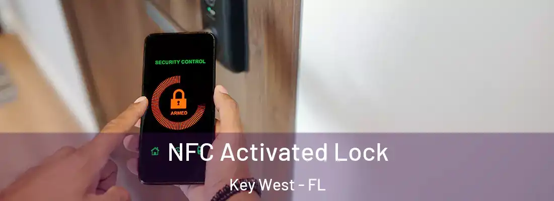 NFC Activated Lock Key West - FL