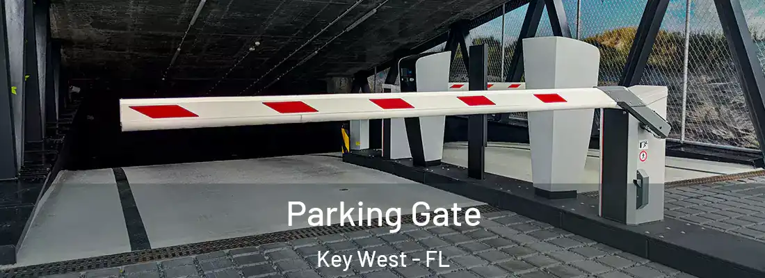Parking Gate Key West - FL
