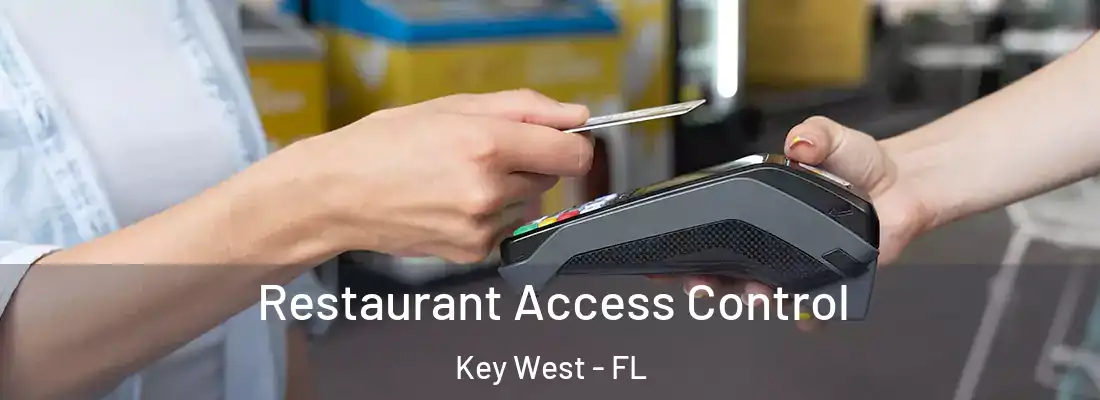 Restaurant Access Control Key West - FL