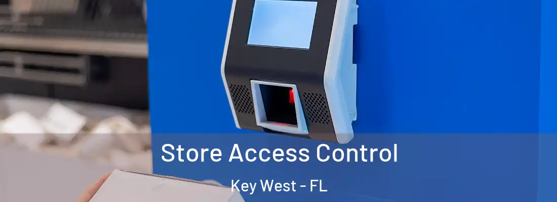  Store Access Control Key West - FL