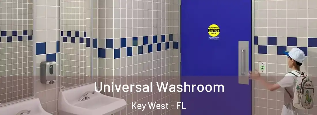 Universal Washroom Key West - FL